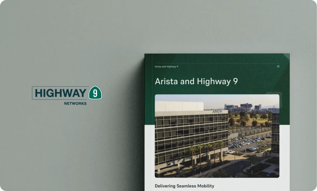Arista & Highway 9: Seamless, Secure Enterprise Wireless