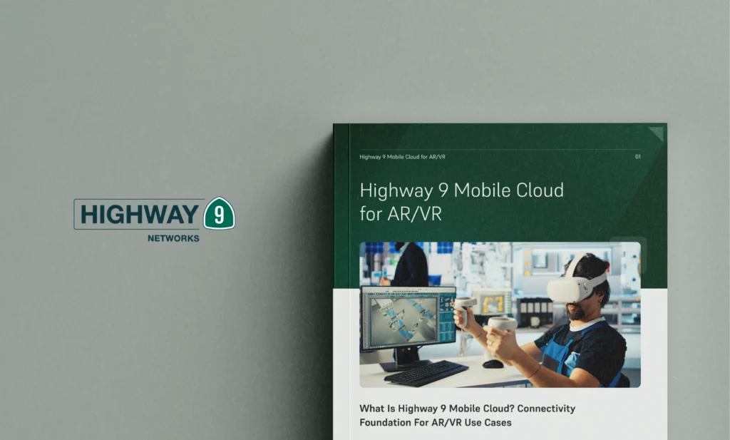 Highway 9 Mobile Cloud for AR/VR – Use Cases